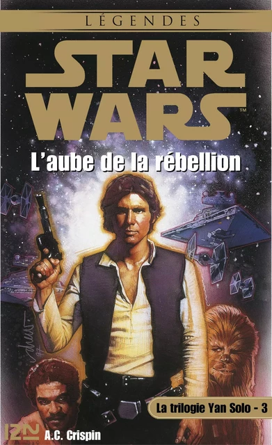 Star Wars - La trilogie Yan Solo - tome 3 - A. C. Crispin - Univers Poche