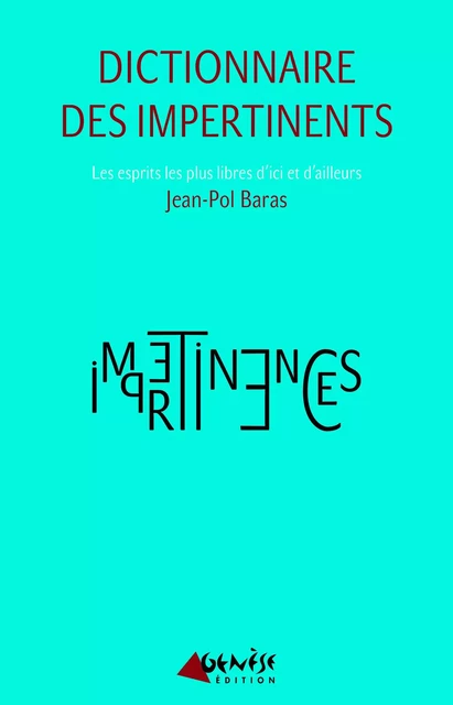 Dictionnaire des impertinents - Jean-Pol Baras - Numérique