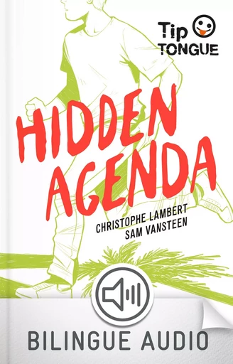 Hidden Agenda - collection Tip Tongue - B1 seuil - dès 14 ans - Christophe Lambert, Sam Vansteen - Nathan