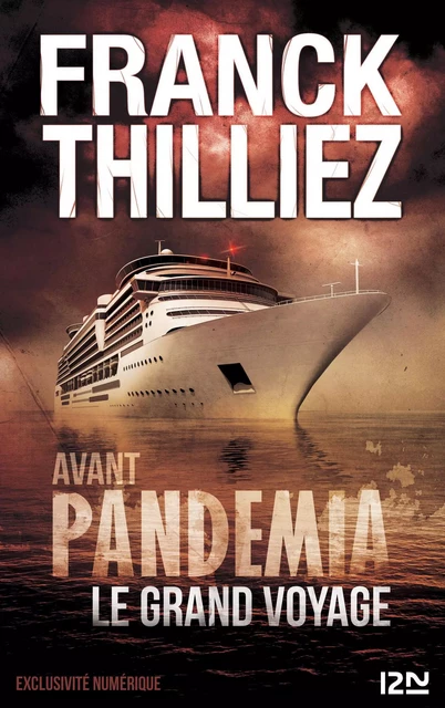 Avant Pandemia - Le grand voyage - Franck Thilliez - Univers Poche