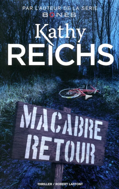 Macabre retour - Kathy Reichs - Groupe Robert Laffont