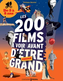 200 films à voir avant d'être grand pour les 3-8 ans