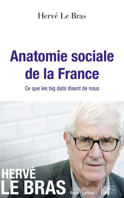 Anatomie sociale de la France - Hervé le Bras - Groupe Robert Laffont