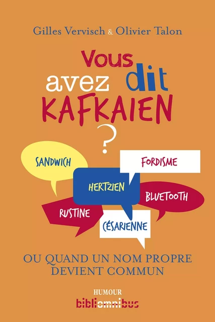 Vous avez dit kafkaïen ? - Olivier Talon, Gilles Vervisch - Place des éditeurs