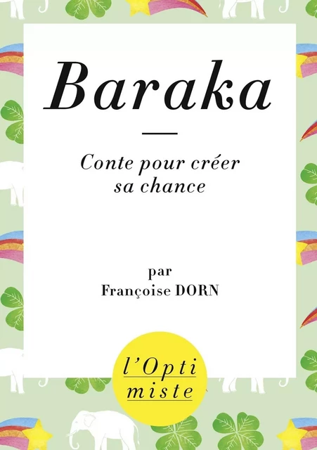 Baraka : Conte pour créer sa chance - Françoise Dorn - edi8