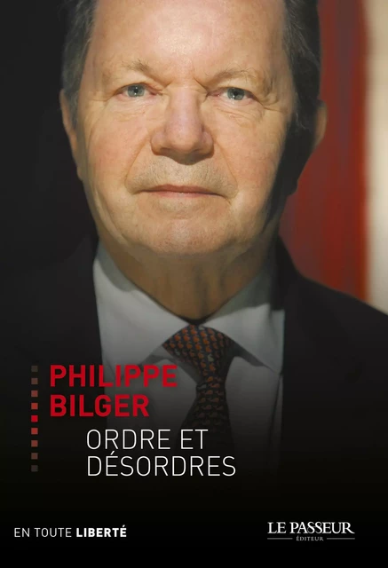 Ordre et désordres - Philippe Bilger - Le Passeur