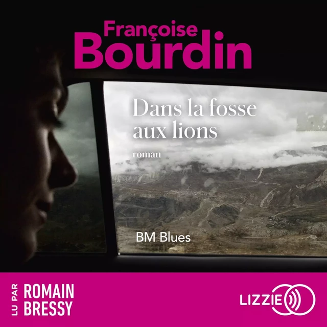 Dans la fosse aux lions (BM Blues) - Françoise Bourdin - Univers Poche