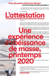 L'attestation - Une expérience d'obéissance de masse, printemps 2020