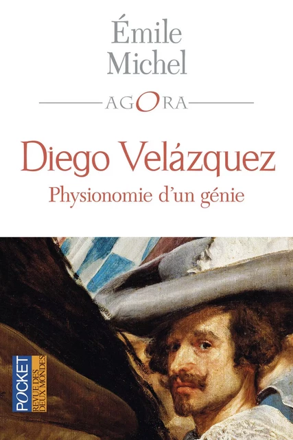 Diego Velazquez, physionomie d'un génie - Émile Michel - Univers Poche