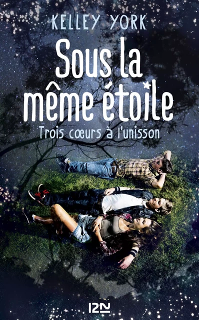 Sous la même étoile - Kelley York - Univers Poche