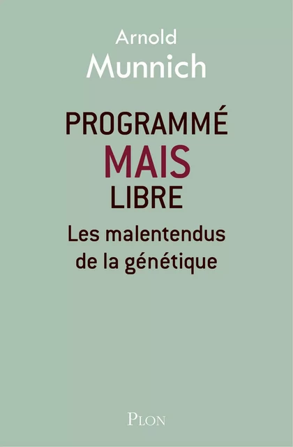 Programmé mais libre - Arnold Munnich - Place des éditeurs