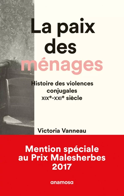 La Paix des ménages - Histoire des violences conjugales XIXe-XXIe siècle - Victoria Vanneau - Appaloosa LHS Editions