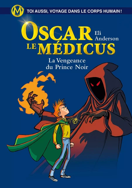 Oscar le Médicus - tome 6 : La Vengeance du Prince Noir - Eli Anderson - Versilio