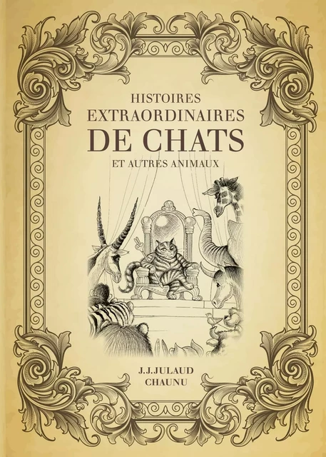 Histoires extraordinaires de chats et autres animaux - Jean-Joseph Julaud - edi8