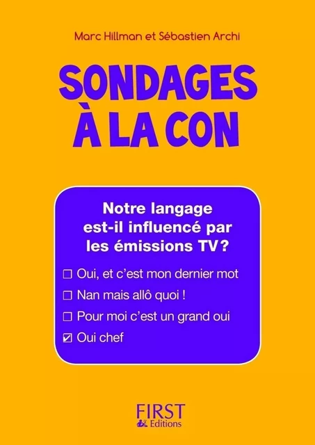 Petit Livre de - Sondages à la con - Marc Hillman, Sébastien Archi - edi8