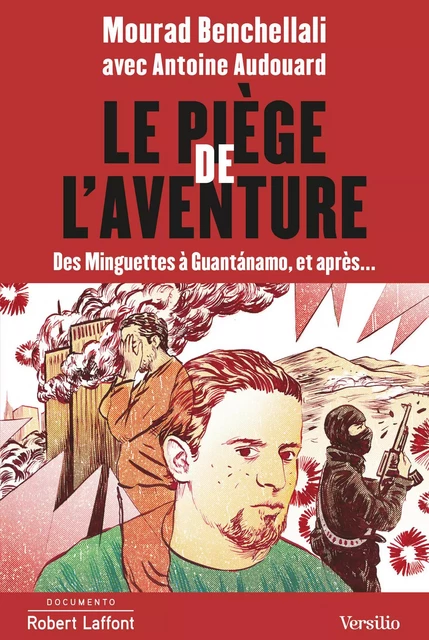 Le piège de l'aventure - Mourad Benchellali, Antoine Audouard - Versilio