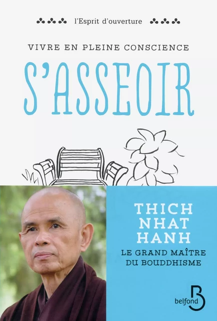 Vivre en pleine conscience : S'asseoir - Nhat Thich Hanh - Place des éditeurs