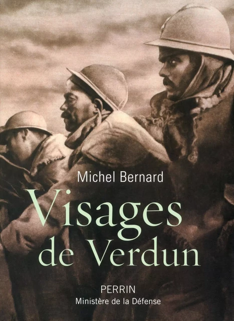 Visages de Verdun - Michel Bernard - Place des éditeurs