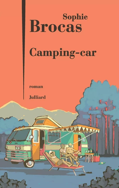 Camping-car - Sophie Brocas - Groupe Robert Laffont