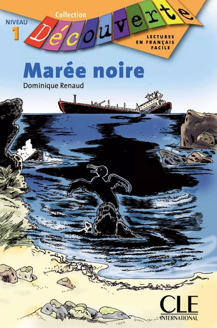 Marée noire - Niveau 1 - Lecture Découverte - Ebook - Dominique Renaud - Nathan