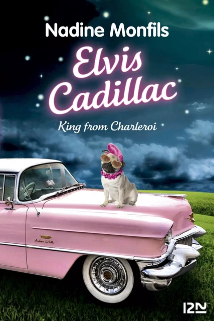 Elvis Cadillac - Nadine Monfils - Univers Poche