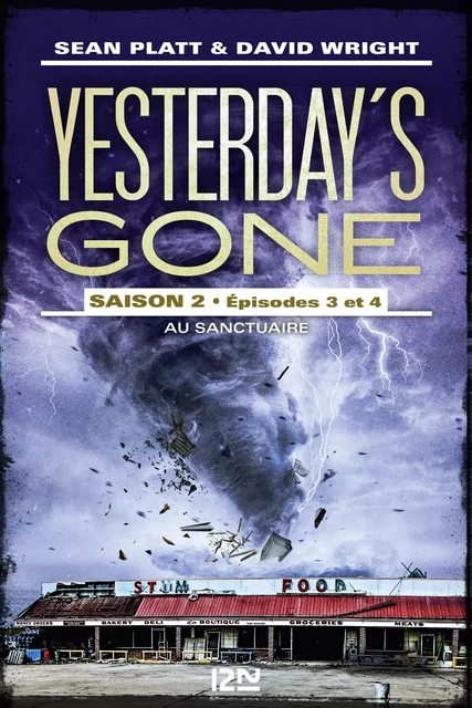 Yesterday's gone - saison 2 - tome 2 - Sean PLATT, David Wright - Univers Poche