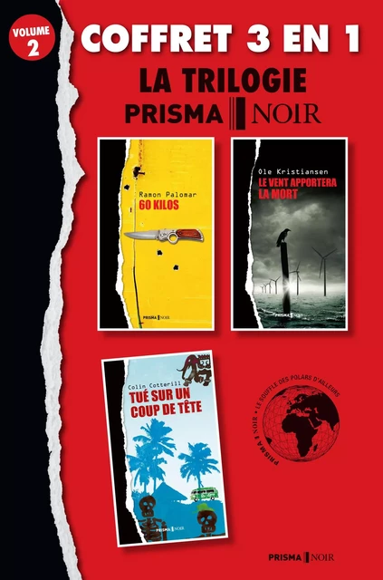 Coffret Prisma Noir 2 : 60 kilos, Tué sur un coup de tête, Le vent apportera la mort - Ramon Palomar, Collin Cotterill, Ole Kristiansen - Editions Prisma