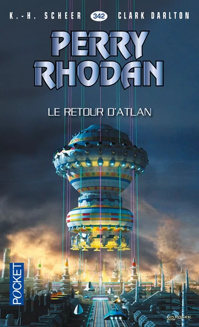 Perry Rhodan n°342 - Le retour d'Atlan - Karl-Herbert Scheer, Clark DARLTON - Univers Poche