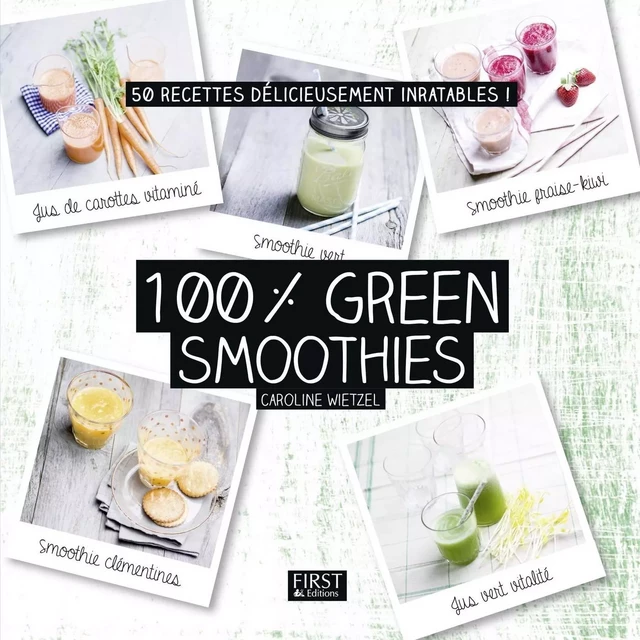 100 % green smoothies - CAROLINE WIETZEL - edi8