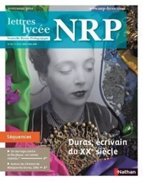 NRP Lycée - Duras, écrivain du XXe siècle - Novembre 2014 (Format PDF) -  Collectif - Nathan