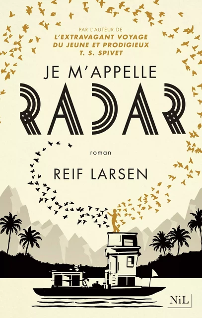 Je m'appelle Radar - Reif Larsen - Groupe Robert Laffont