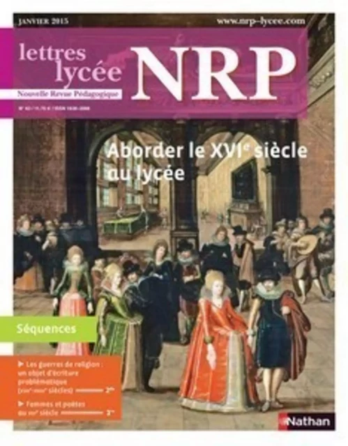 NRP Lycée - Aborder le XVIe siècle au lycée - Janvier 2015 (Format PDF) -  Collectif - Nathan