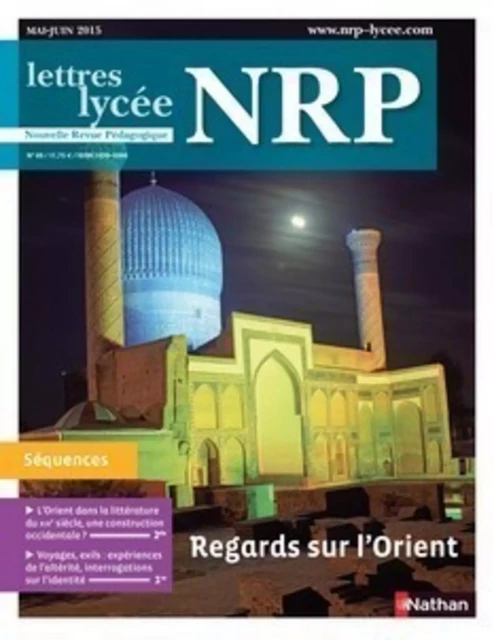 NRP Lycée - Regards sur l'Orient - Mai-Juin 2015 (Format PDF) -  Collectif - Nathan