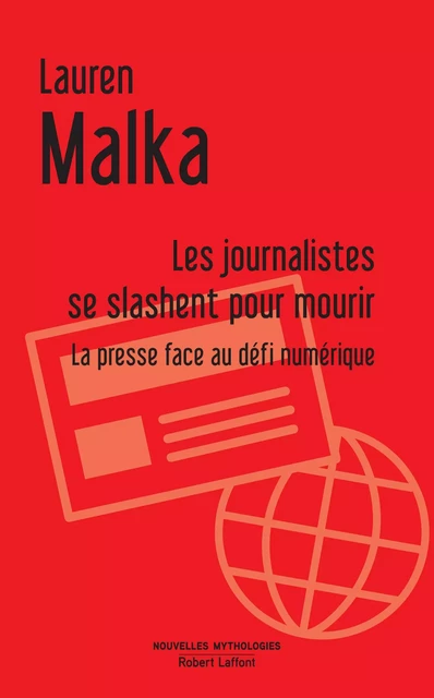 Les Journalistes se slashent pour mourir - Lauren Malka - Groupe Robert Laffont