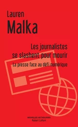 Les Journalistes se slashent pour mourir