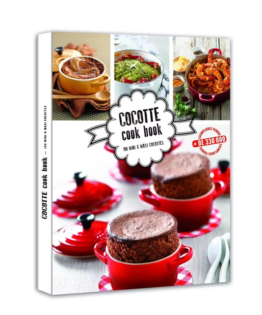 Cocotte cook book 100 mini et maxi cocottes -  Collectif - LEC communication (A.Ducasse)