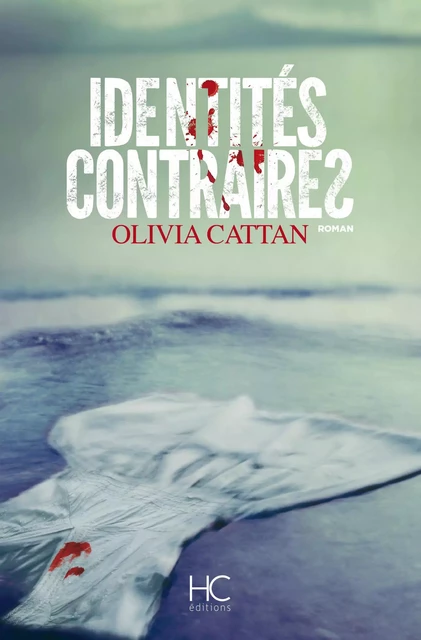 Identités contraires - Olivia Cattan - HC éditions