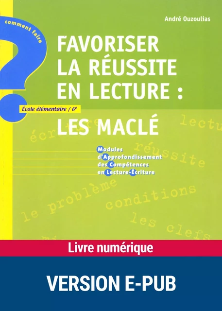 Favoriser la réussite en lecture - André Ouzoulias - Retz