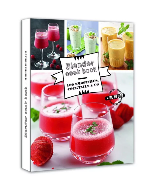 Blender cook book 100 smoothies, cocktails &co -  Collectif - LEC communication (A.Ducasse)