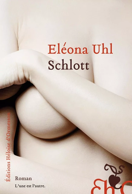 Schlott - Eléona Uhl - Héloïse d'Ormesson