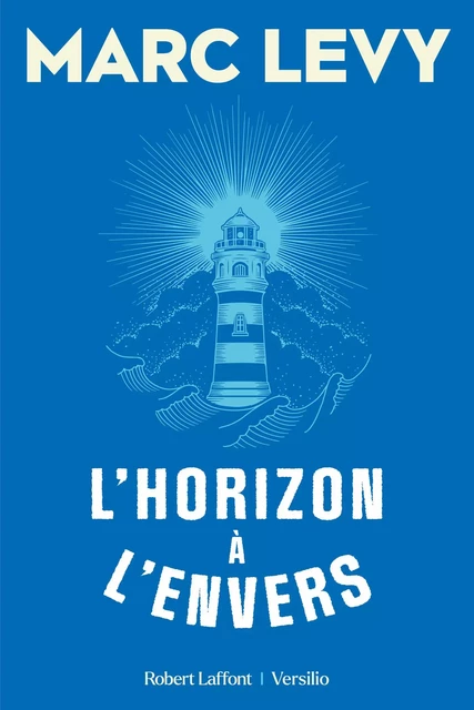 L'Horizon à l'envers - Marc Levy - Versilio