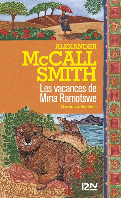 Les vacances de Mma Ramotswe - Alexander McCall Smith - Univers Poche