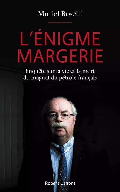 L'Énigme Margerie - Muriel Boselli - Groupe Robert Laffont