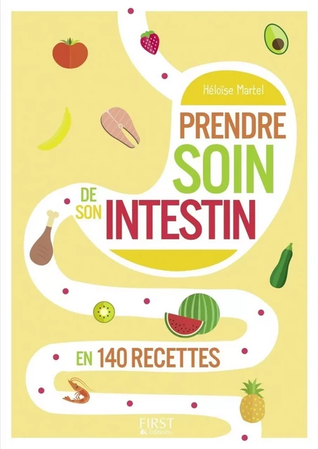 Petit livre de - Prendre soin de son intestin en 140 recettes - Héloïse MARTEL, Audrey Blind, Florence le Bras - edi8