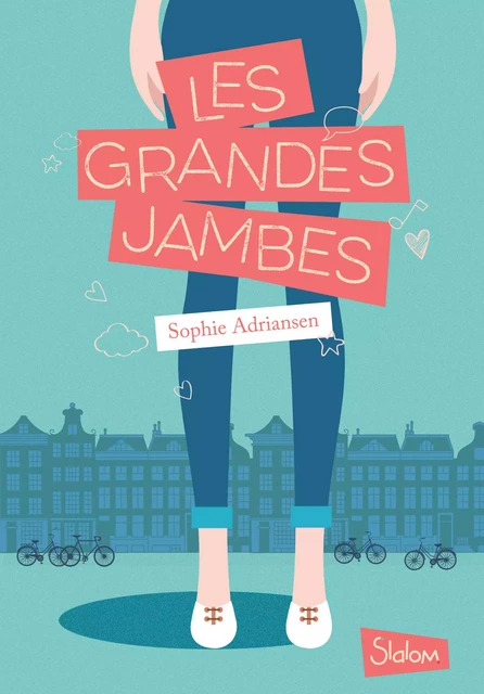 Les Grandes Jambes - Lecture roman jeunesse adolescence - Dès 10 ans - Sophie Adriansen - edi8