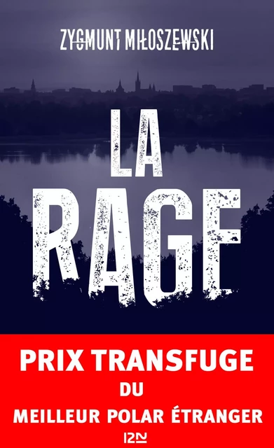 La Rage - Zygmunt Miloszewski - Univers Poche