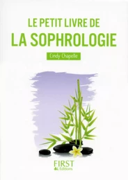 Le Petit Livre de la Sophrologie