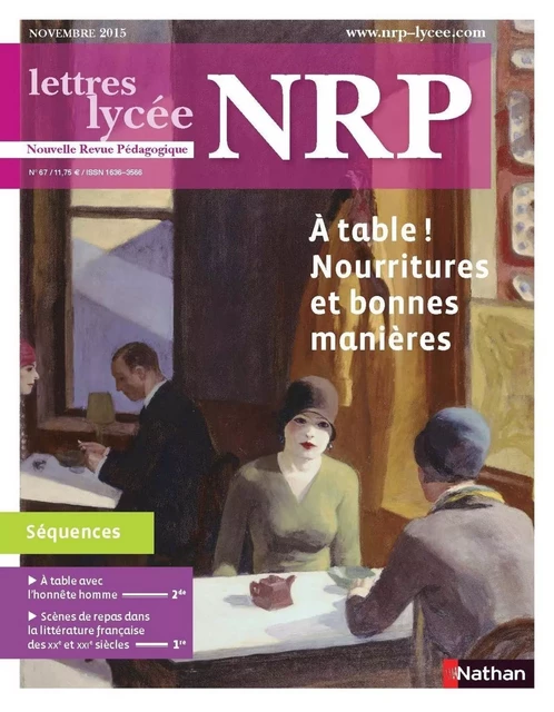 NRP Lycée - A table ! Nourritures et bonnes manières - Novembre 2015 (Format PDF) -  Collectif - Nathan