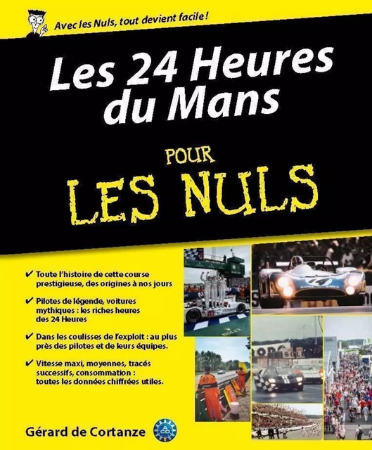 L'Histoire des 24 Heures du Mans pour les Nuls - Gérard de Cortanze - edi8