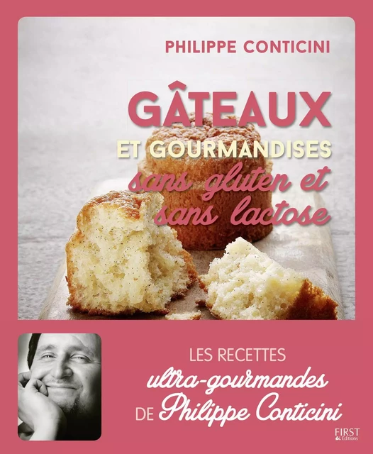 Gâteaux et gourmandises sans gluten et sans lactose - Philippe Conticini - edi8